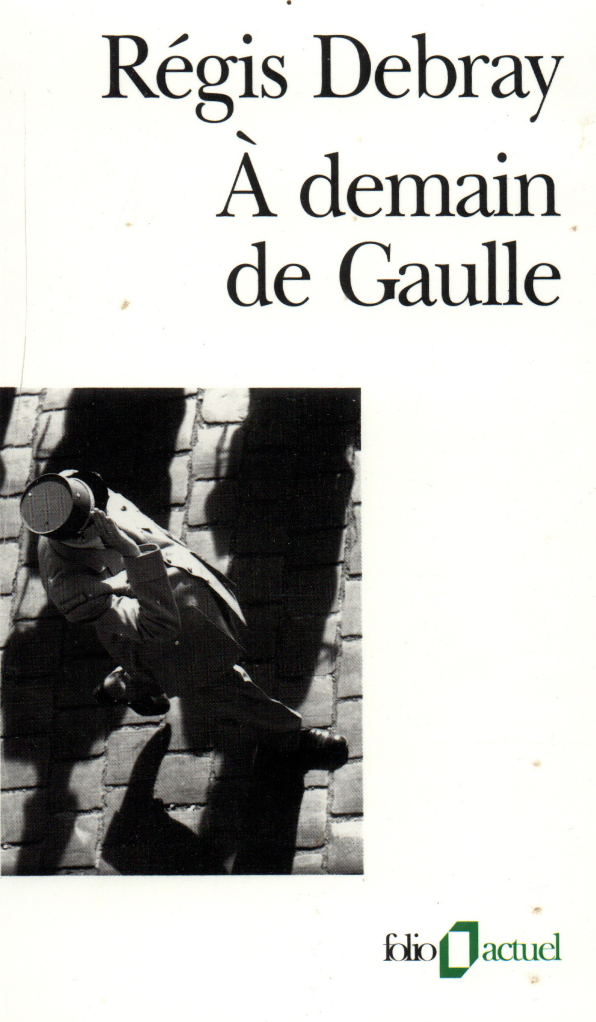 À demain de Gaulle