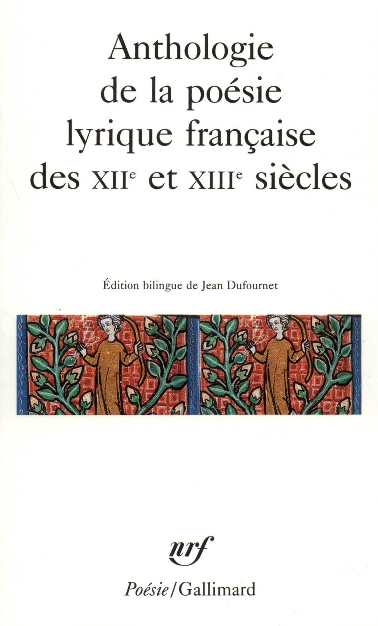 Anthologie de la poésie lyrique française des XIIᵉ et XIIIᵉ siècles