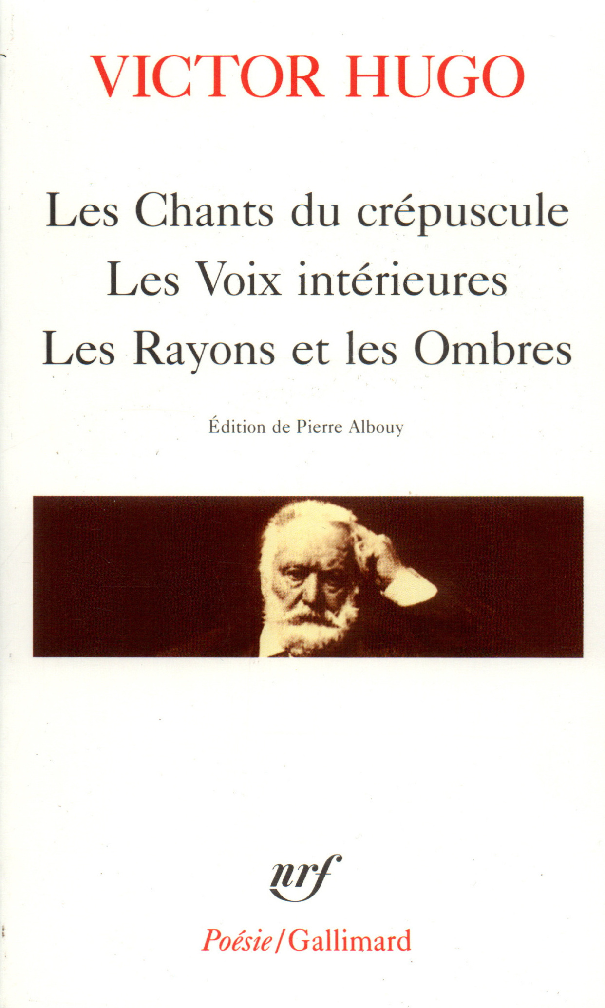 LES CHANTS DU CREPUSCULE / LES VOIX INTERIEURES / LES RAYONS ET LES OMBRES