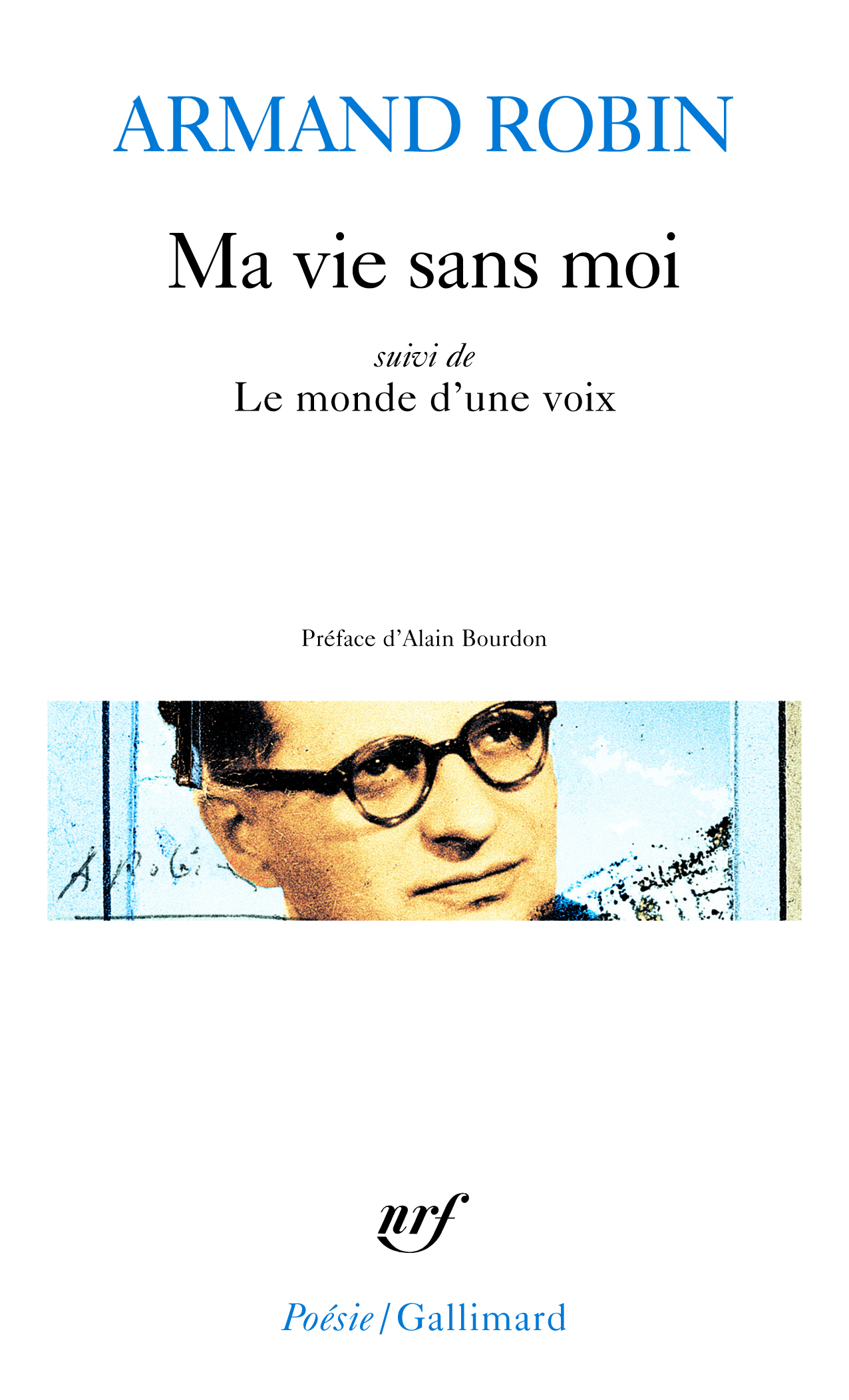 Ma vie sans moi / Le Monde d'une voix