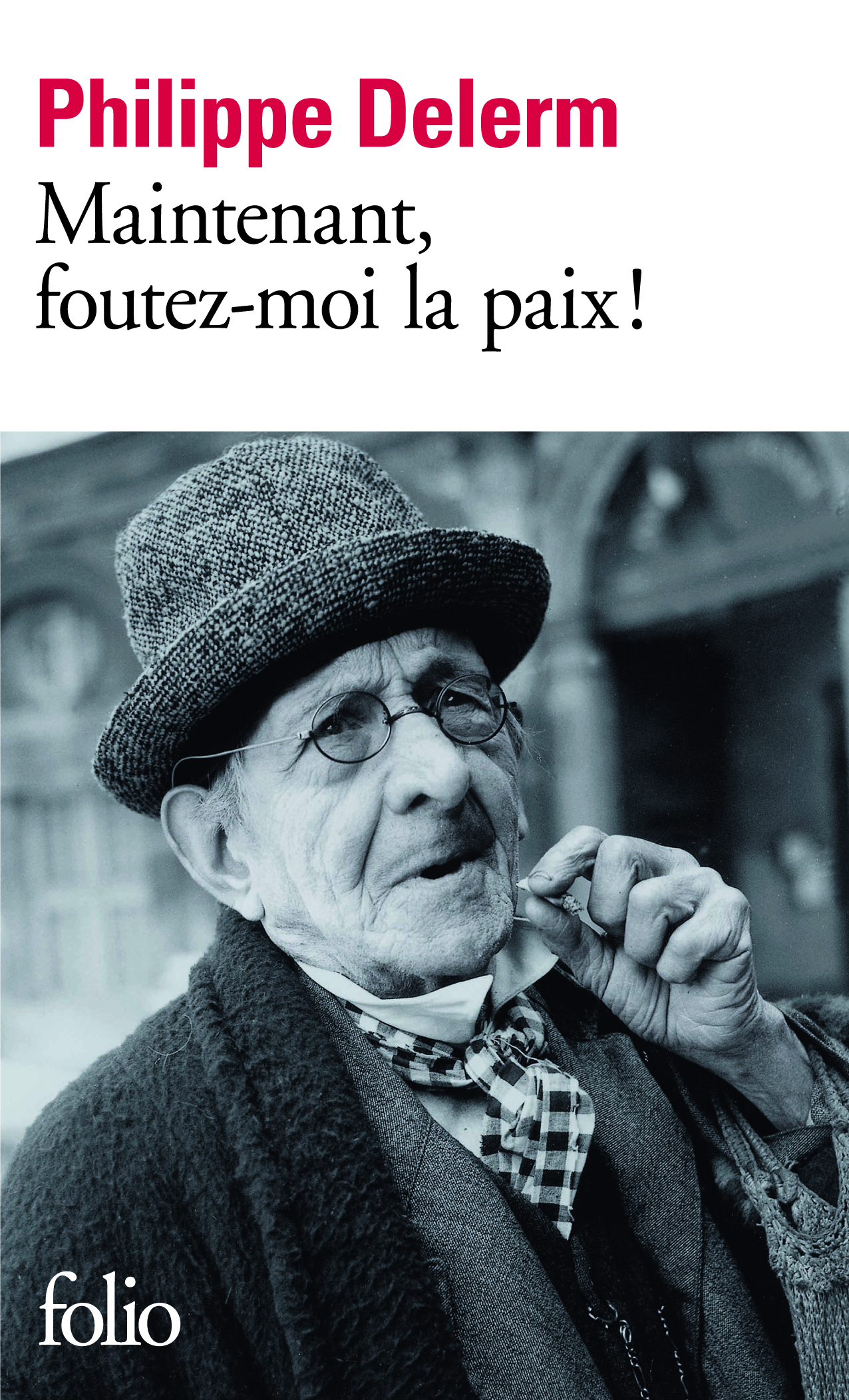 Maintenant, foutez-moi la paix !