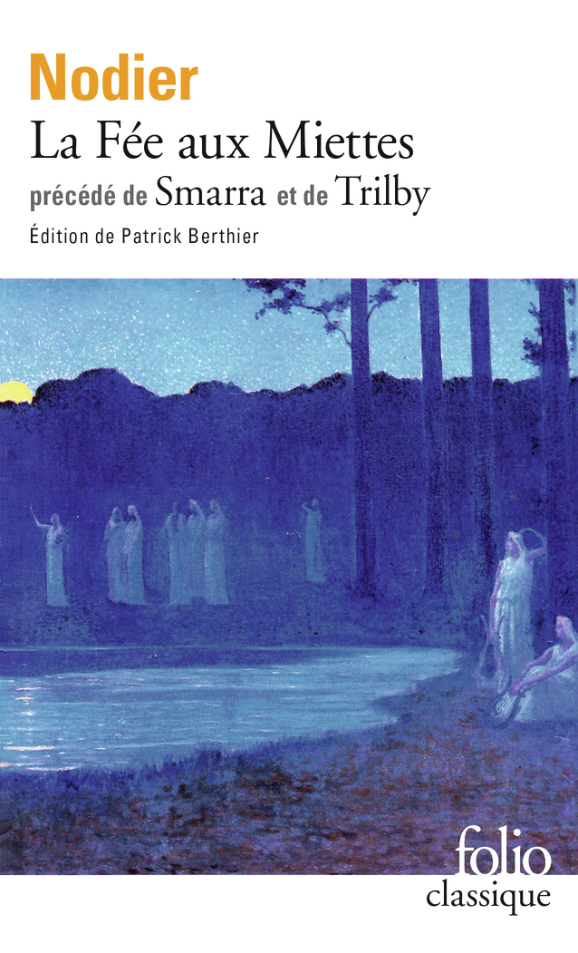 La Fée aux Miettes / Smarra / Trilby