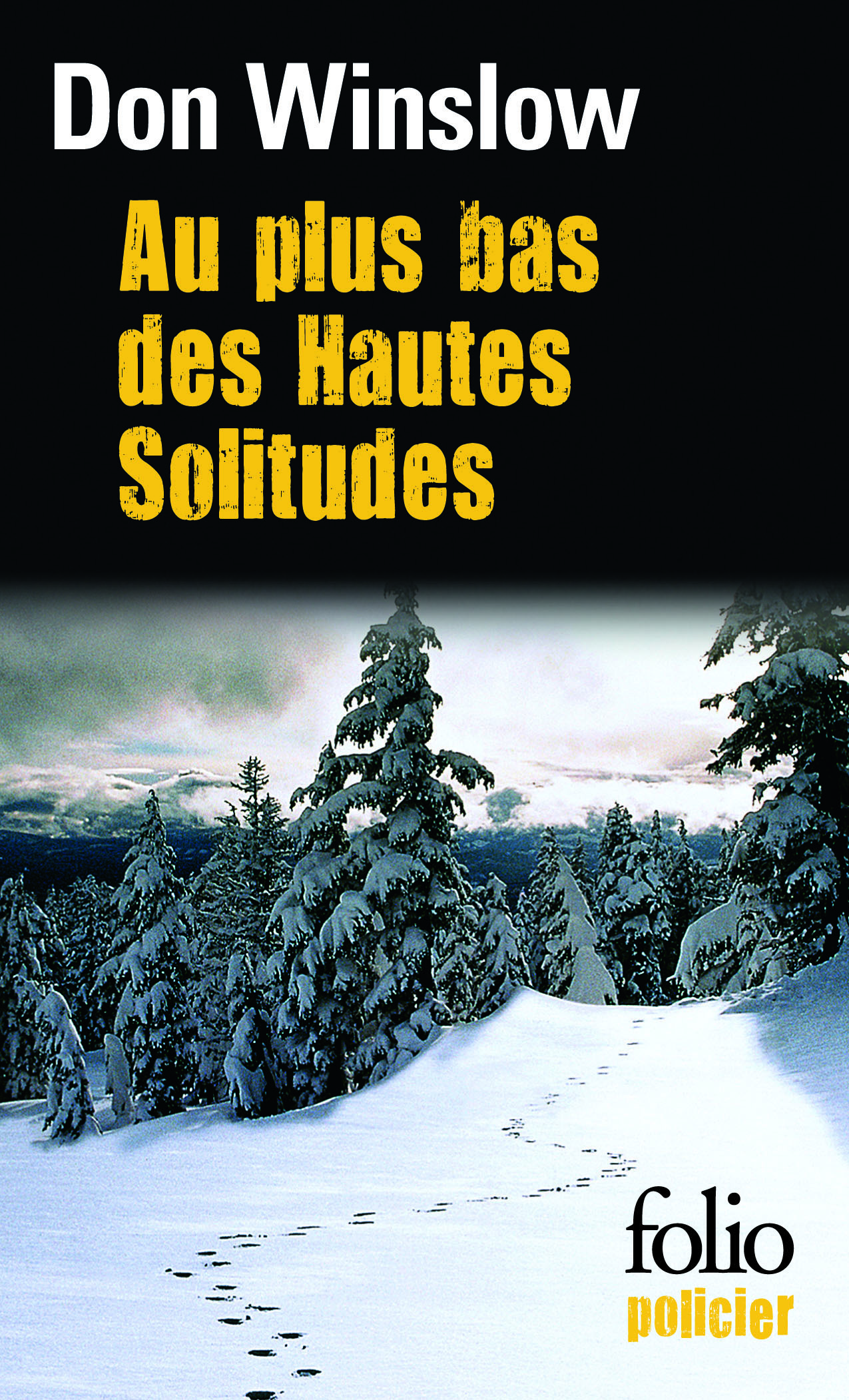 Au plus bas des Hautes Solitudes