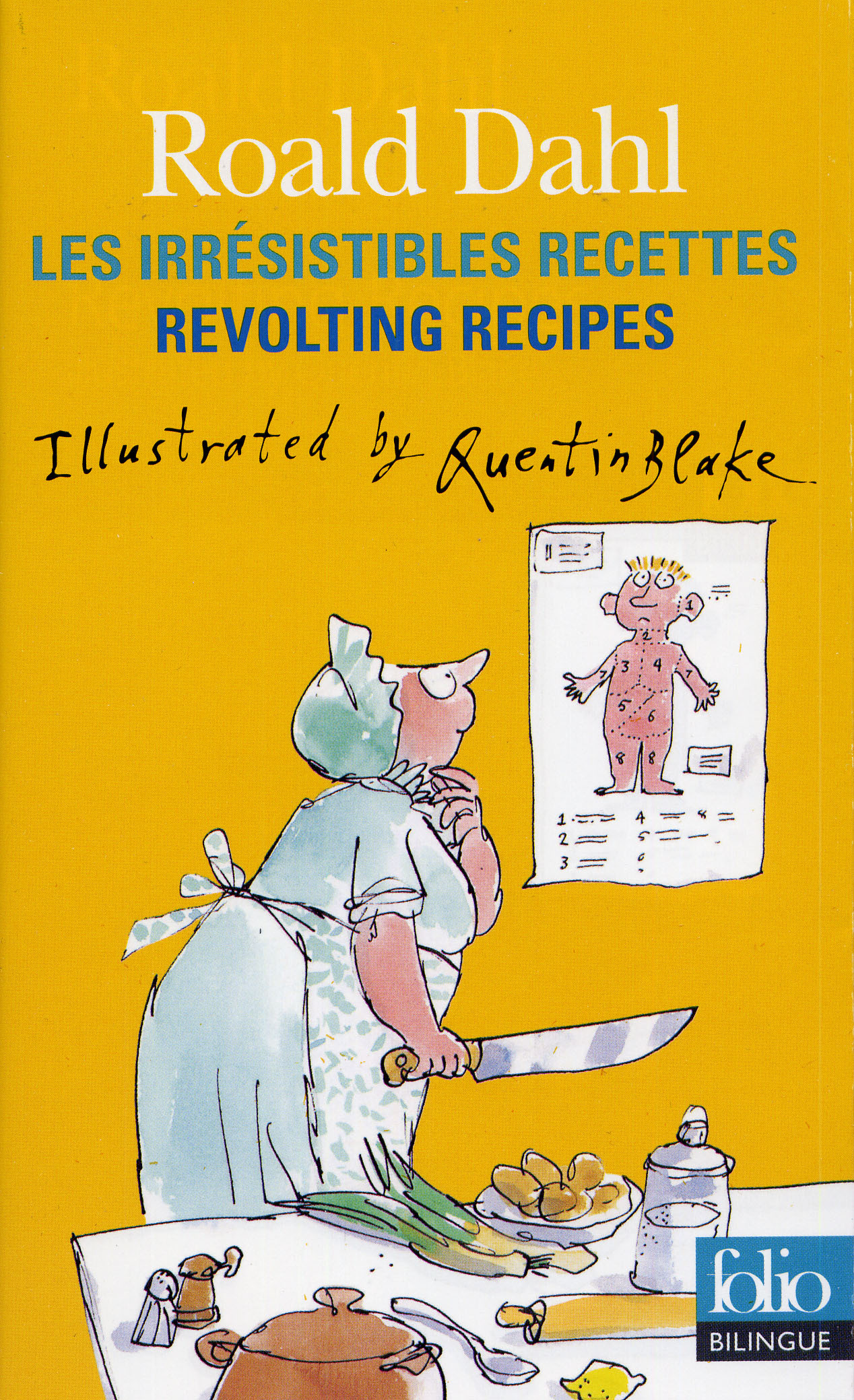 Les irrésistibles recettes/Revolting Recipes