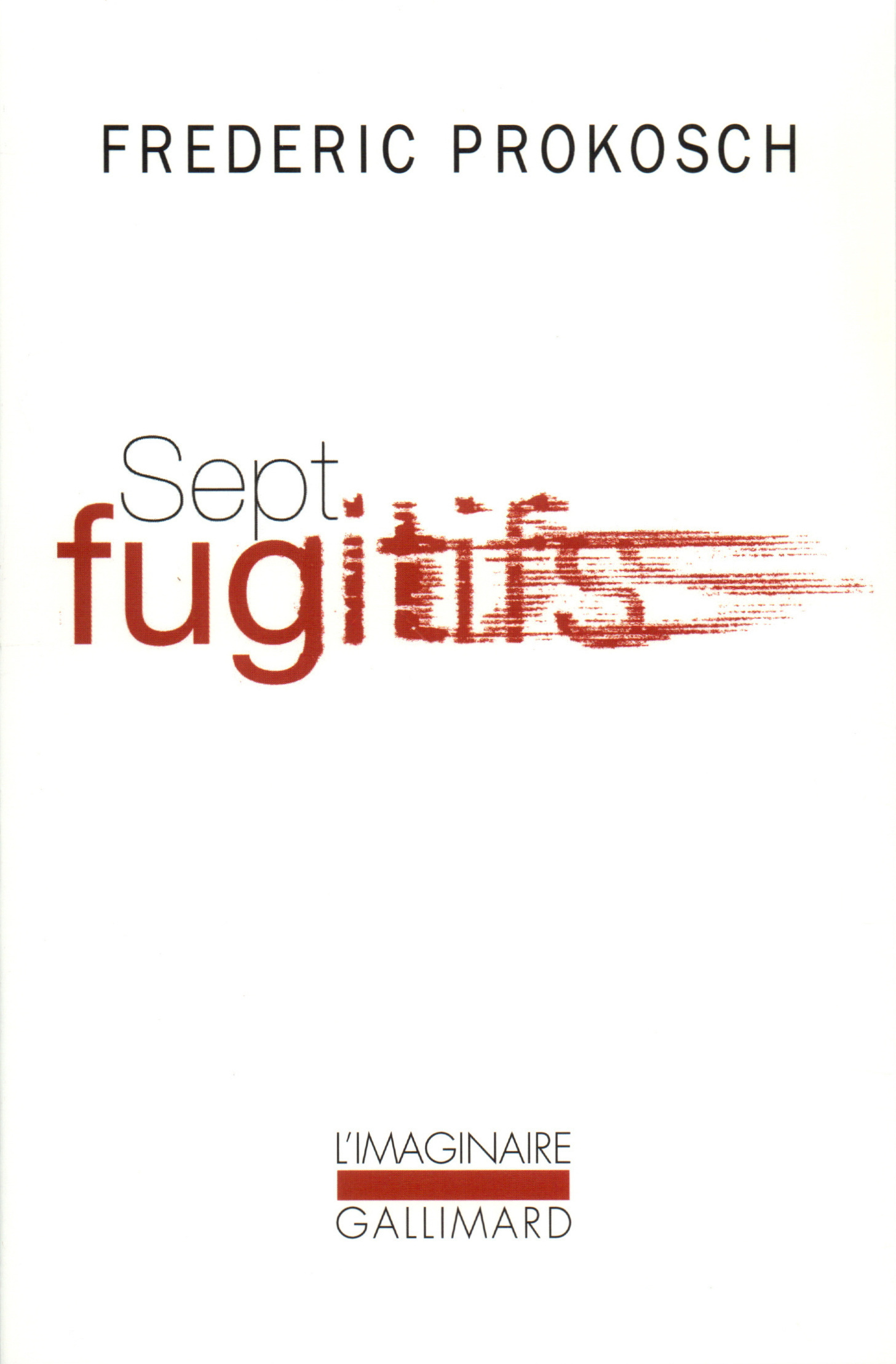 Sept fugitifs