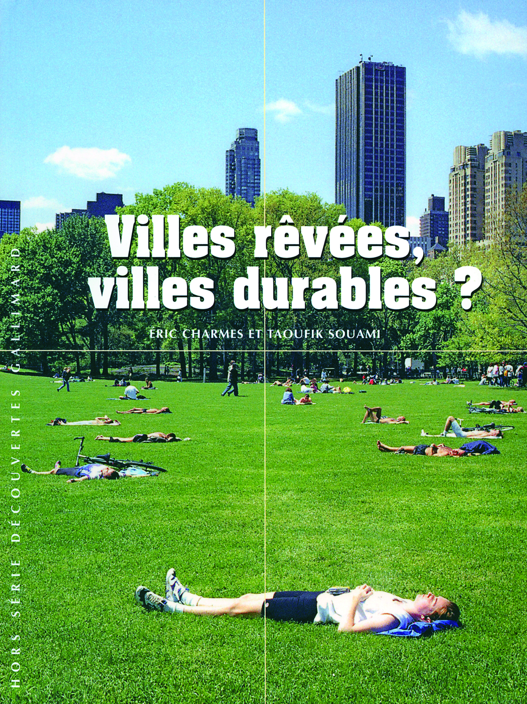 Villes rêvées, villes durables ?