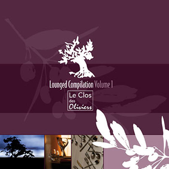 Lounged Compilation vol 1 - Le Clos des Oliviers