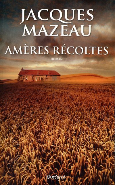 Amères récoltes