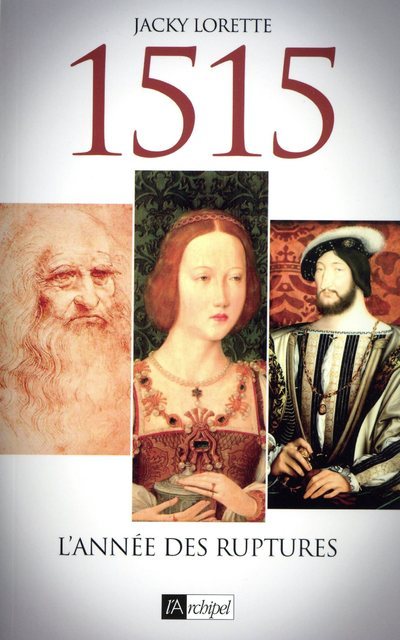 1515, l'année des ruptures