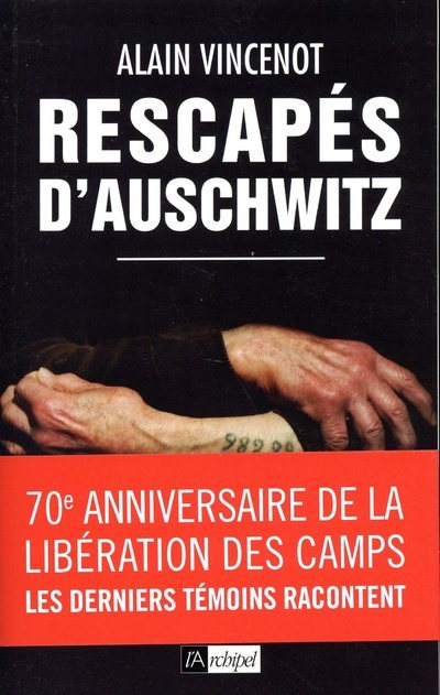 Rescapés d'Auschwitz - Les derniers témoins