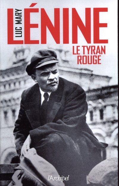 Lénine - Le tyran rouge