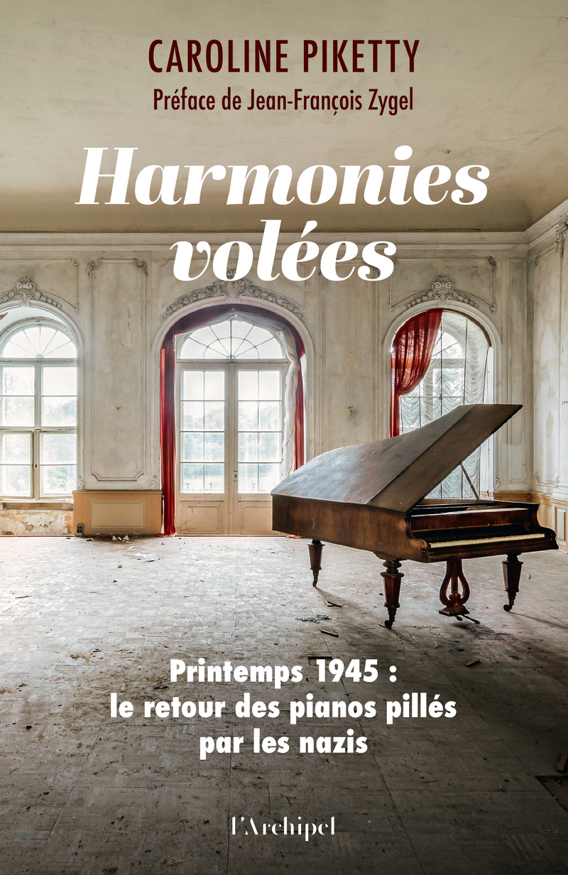 Harmonies volées - Printemps 1945 : le retour des pianos pillés par les nazis
