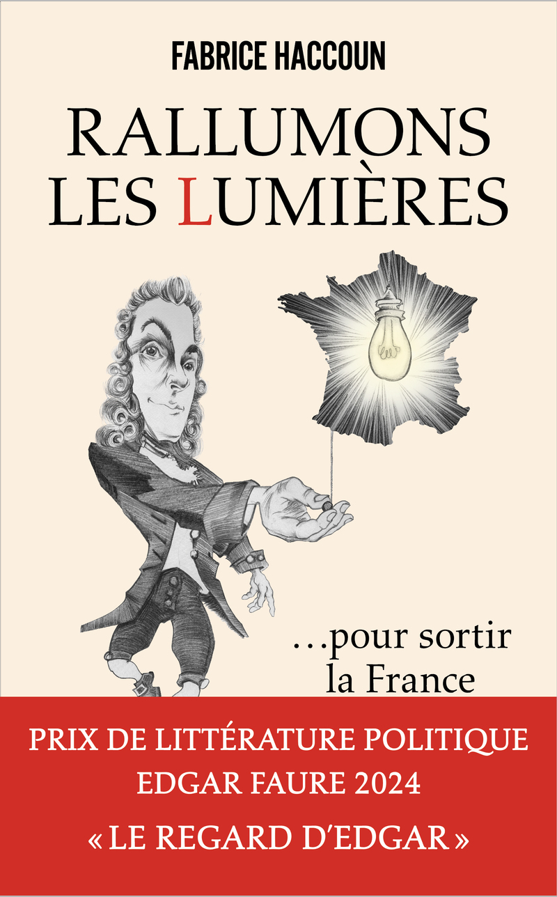 Rallumons les Lumières pour sortir la France de l'obscurité