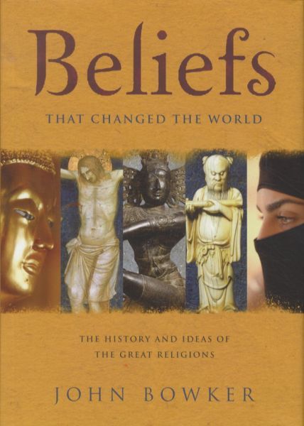 Beliefs That Changed the World