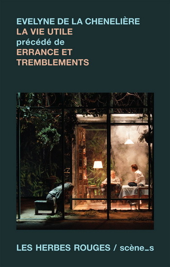 LA VIE UTILE, PRECEDE DE ERRANCE ET TREMBLEMENTS