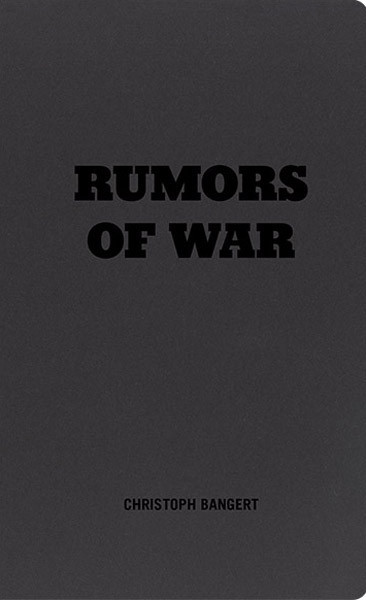 RUMORS OF WAR