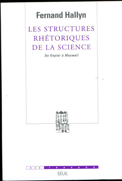 Les Structures rhétoriques de la science. De Kepler à Maxwell