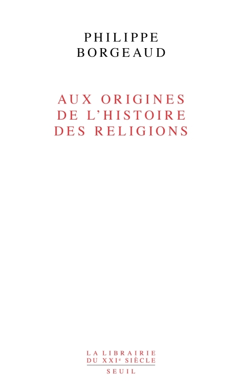 Aux origines de l'histoire des religions