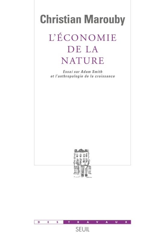 L'Économie de la nature. Essai sur Adam Smith et l'anthropologie de la croissance