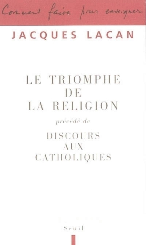 Le Triomphe de la religion. Précédé de : Discours aux catholiques