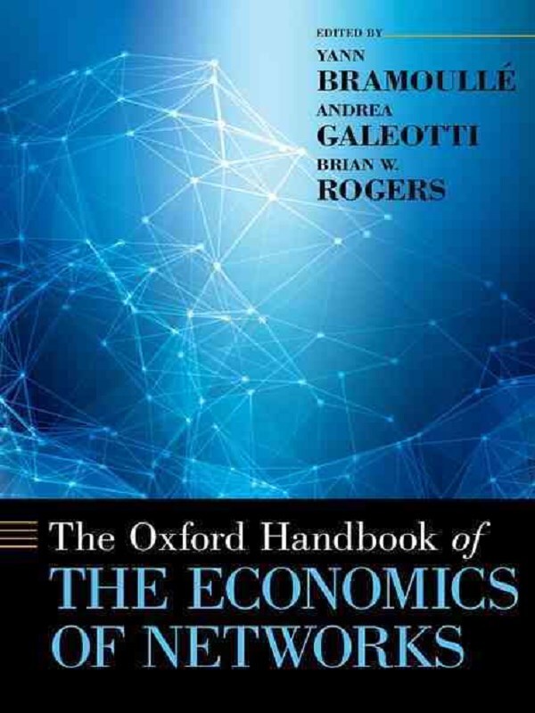 The Oxford Handbook of the Economics of Networks