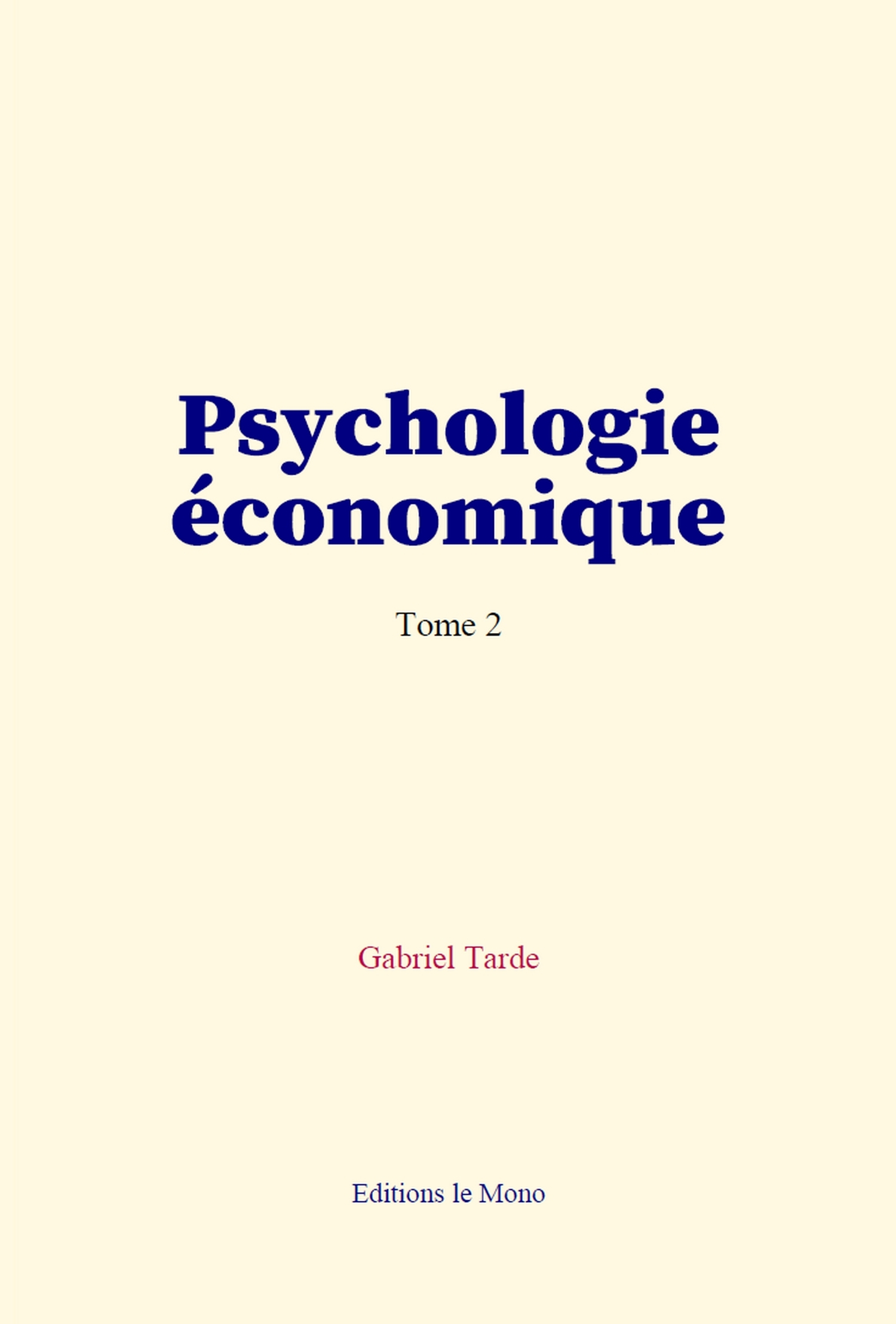 Psychologie économique (Tome 2)