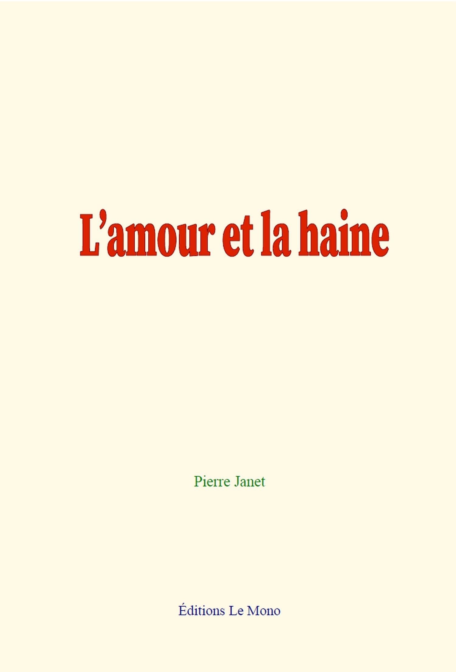 L’amour et la haine