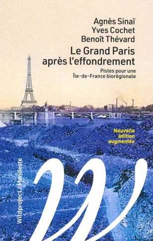 Le grand Paris après l'effondrement - Pistes pour une Ile-de