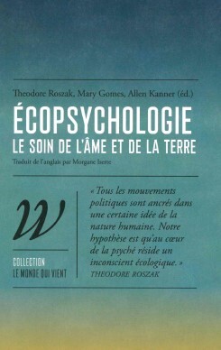 Ecopsychologie - Le soin de l’âme et de la Terre