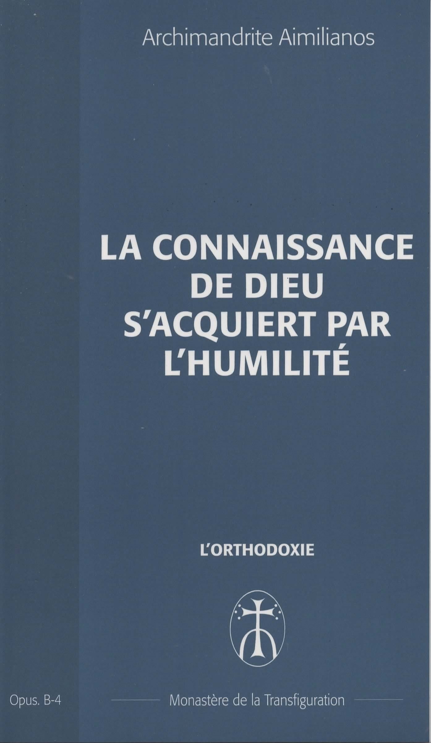 La connaissance de Dieu s'acquiert par l'humilité
