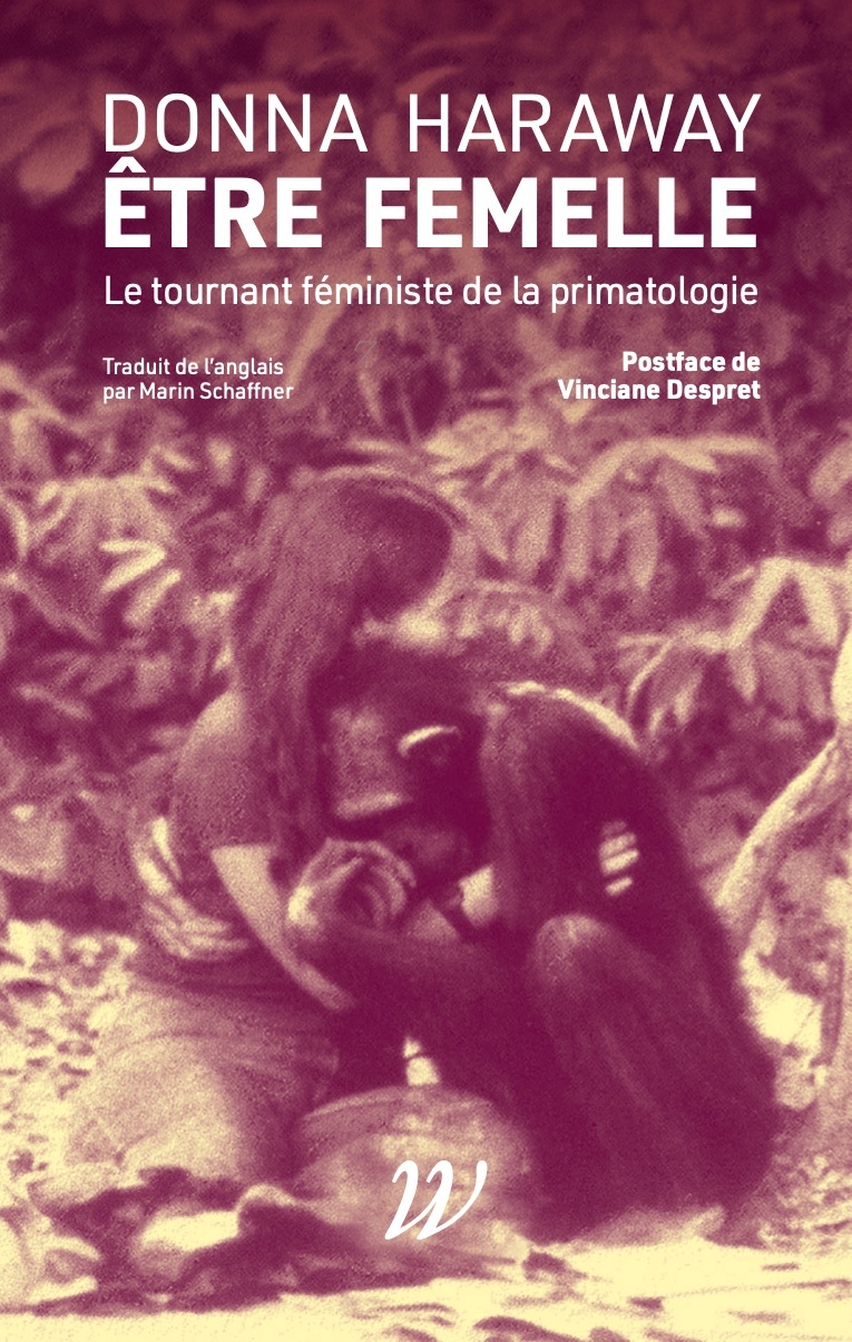 Être femelle - Le tournant féministe de la primatologie