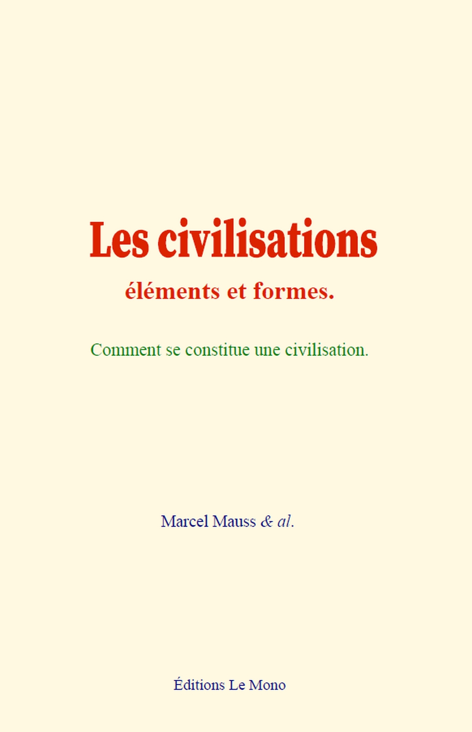 Les civilisations : éléments et formes