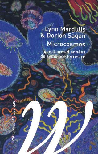 Microcosmos - 4 milliards d’années de symbiose terrestre