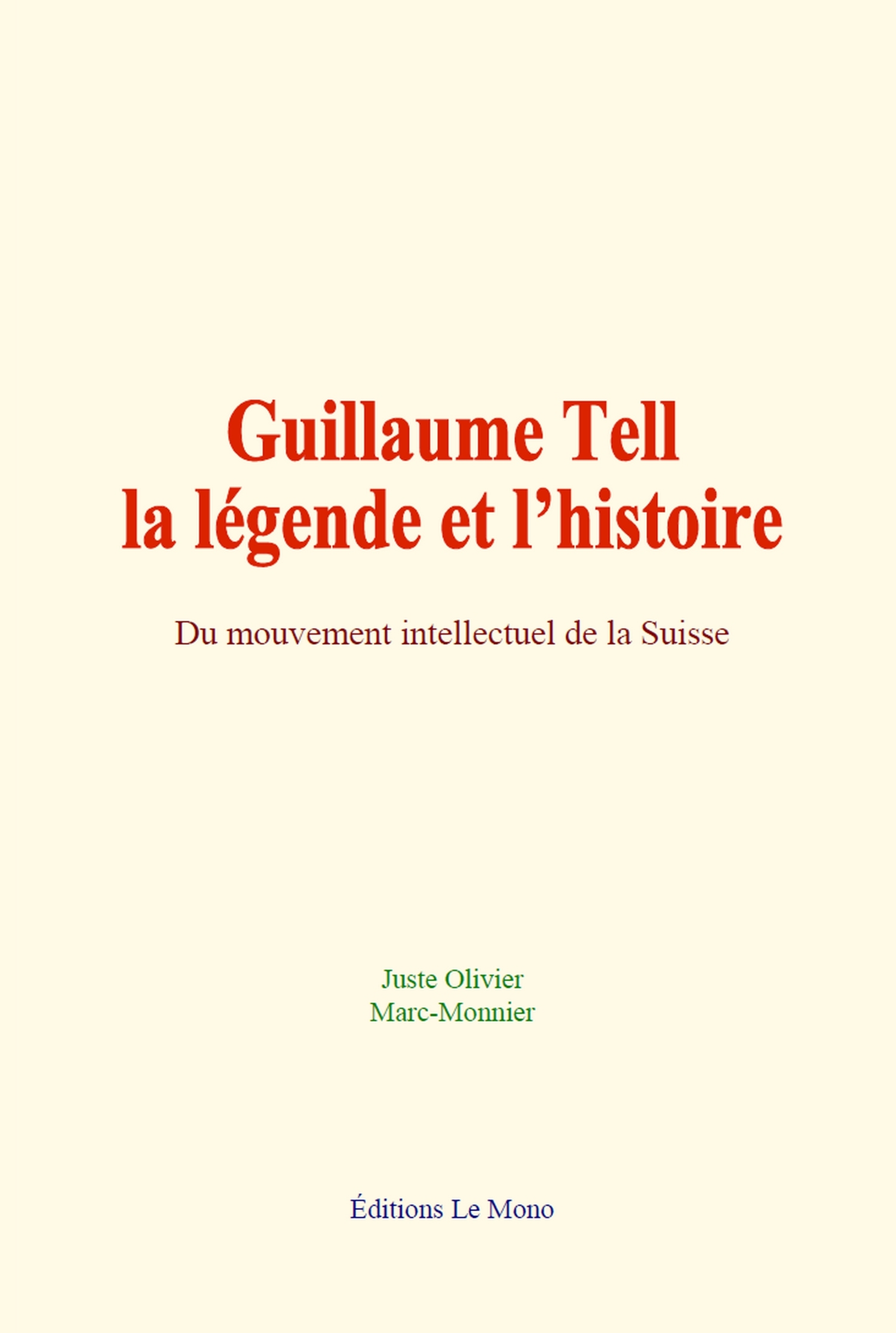 Guillaume Tell : la légende et l’histoire