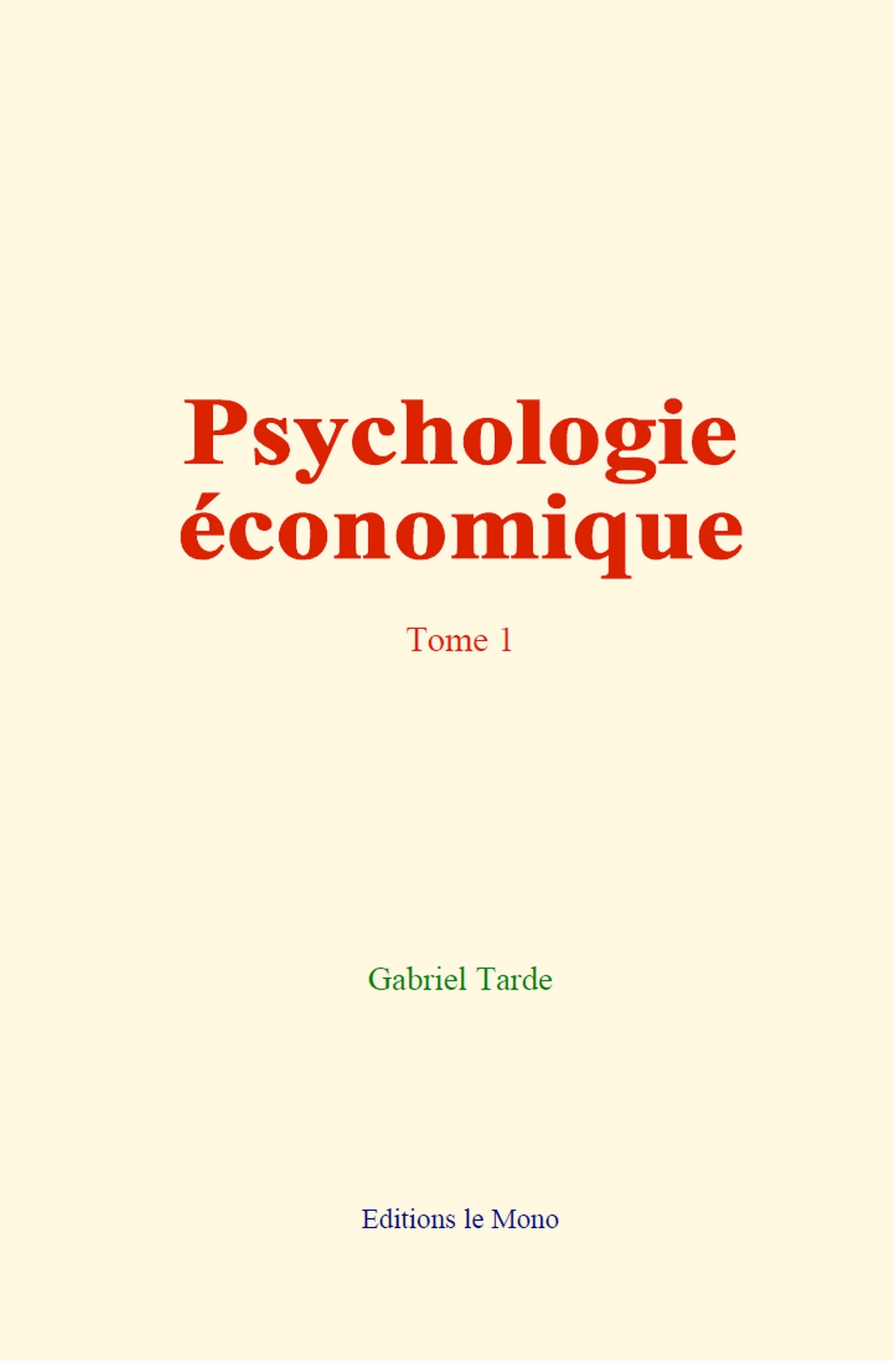 Psychologie économique (Tome 1)