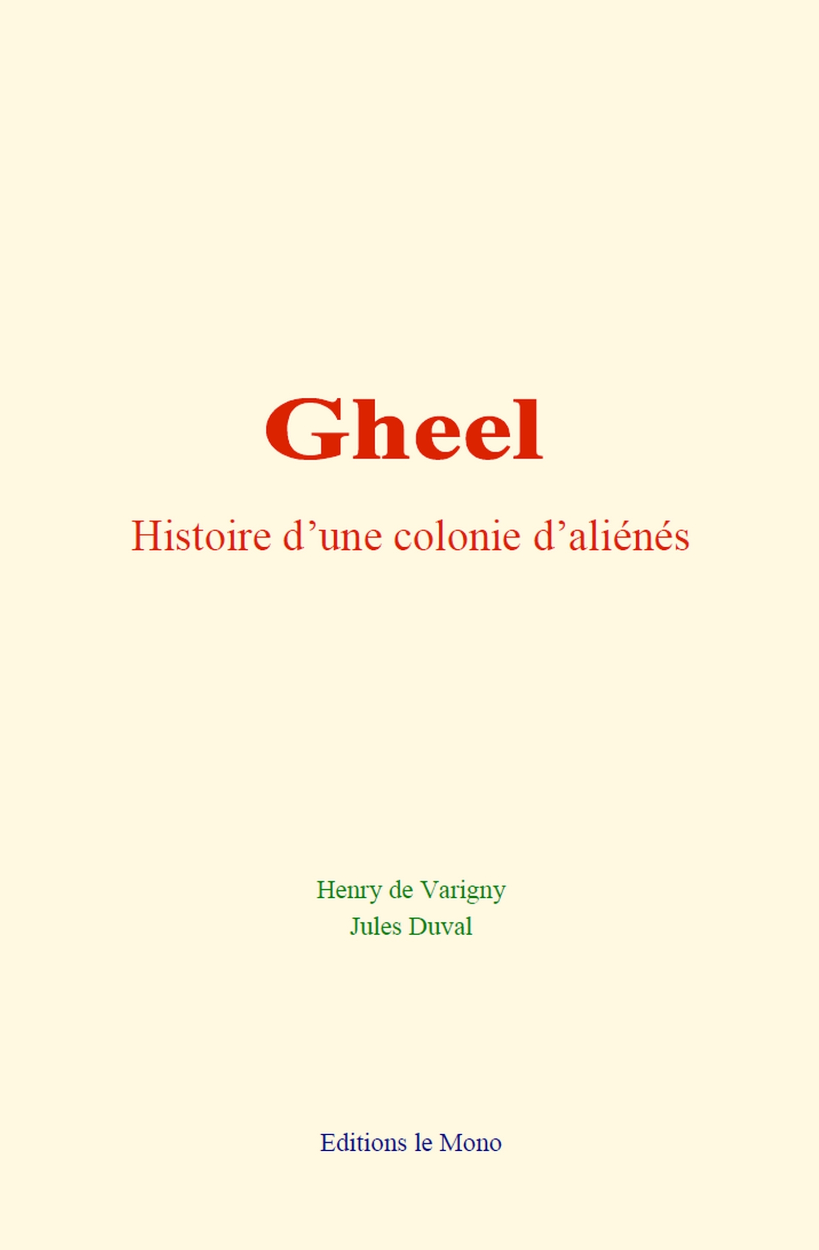 Gheel : histoire d’une colonie d’aliénés