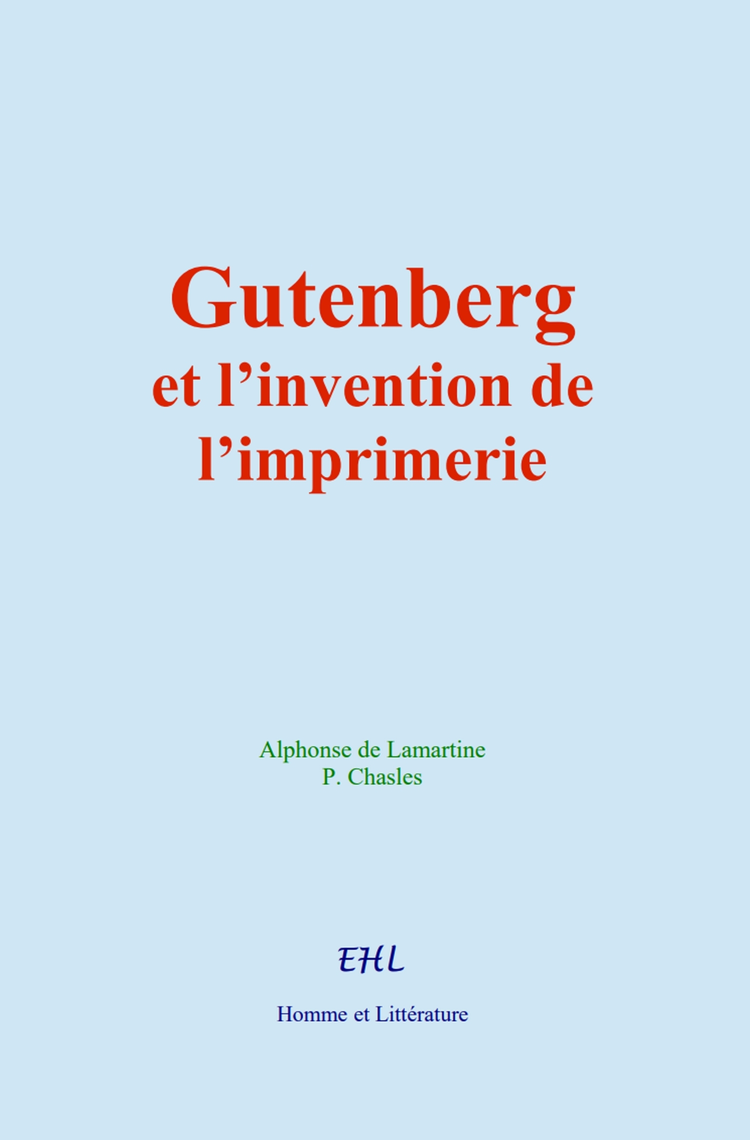 Gutenberg et l’invention de l’imprimerie