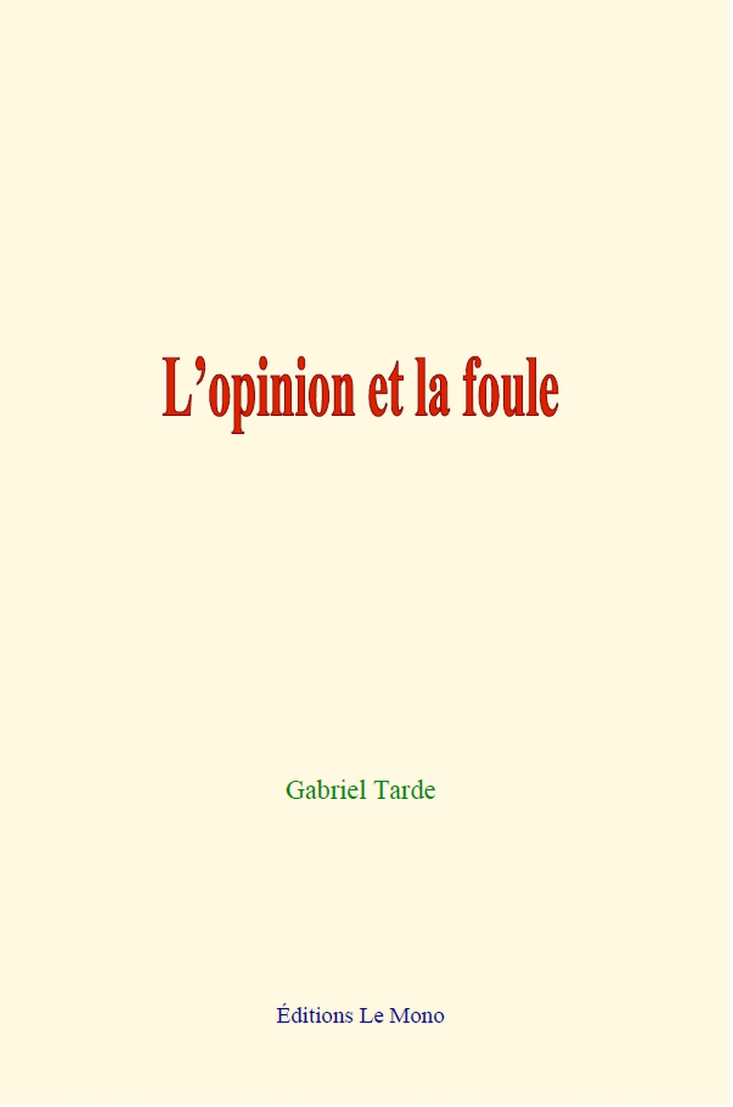 L’opinion et la foule