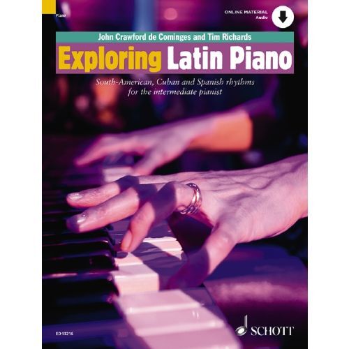 EXPLORING LATIN PIANO - SOUTH-AMERICAN, CUBAN AND SPANISH RHYTHMS FOR THE INTERMEDIATE PIANIST