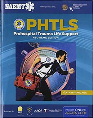 PHTLS French: Soins De Réanimation Préhospitaliers, Neuvième Edition, Française édition
