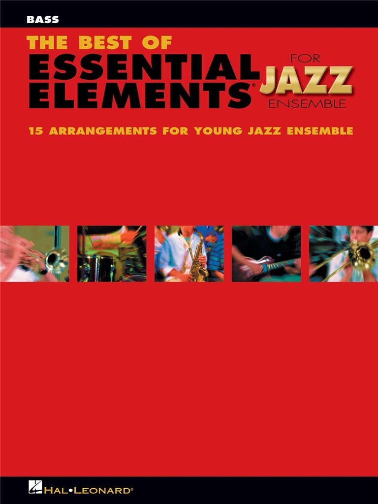 MICHAEL SWEENEY & MIKE STEINEL : THE BEST OF ESSENTIAL ELEMENTS FOR JAZZ ENSEMBLE - BASS