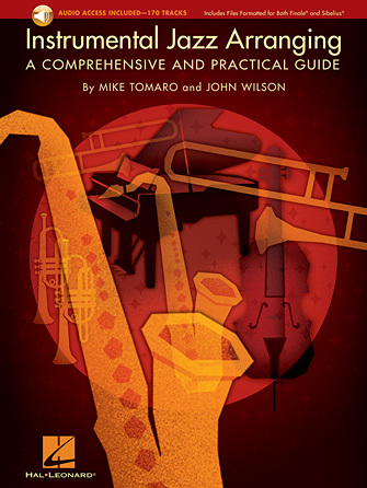 JOHN WILSON : INSTRUMENTAL JAZZ ARRANGING - A COMPREHENSIVE AND PRACTICAL GUIDE + AUDIO ONLINE