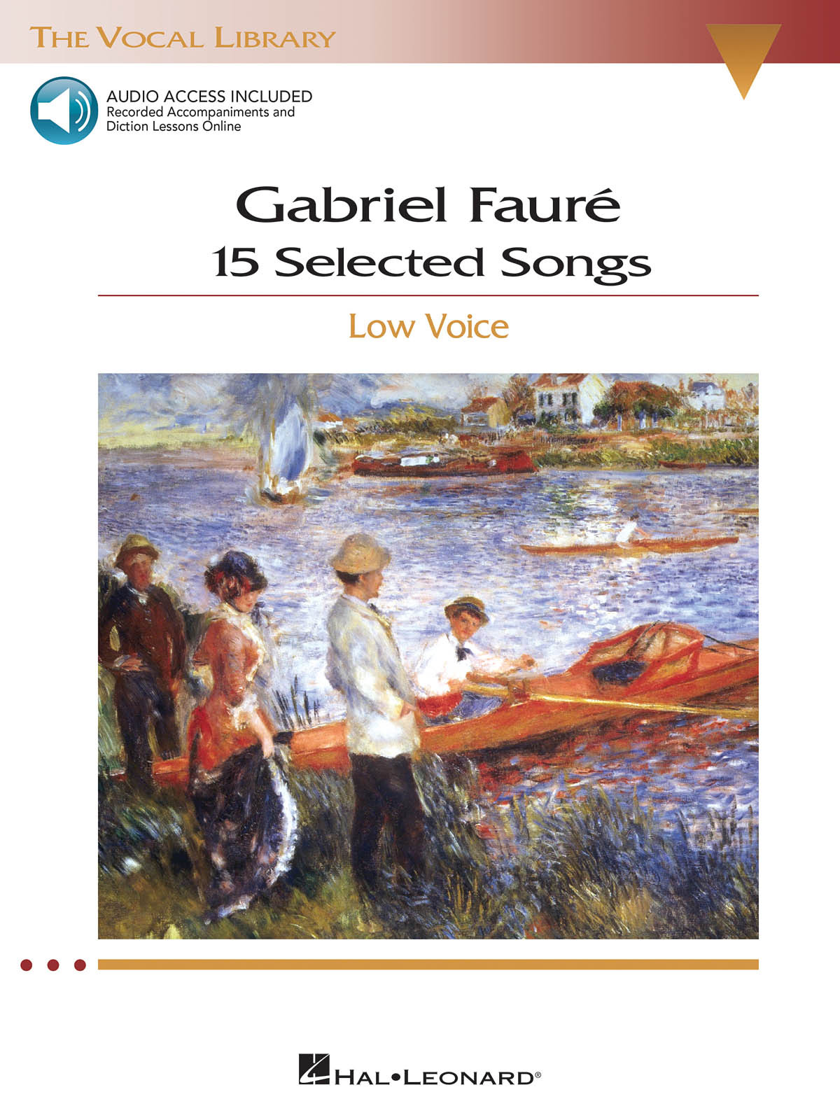 GABRIEL FAURE : 15 SELECTED SONGS - LOW VOICE - RECUEIL + ENREGISTREMENT(S) EN LIGNE