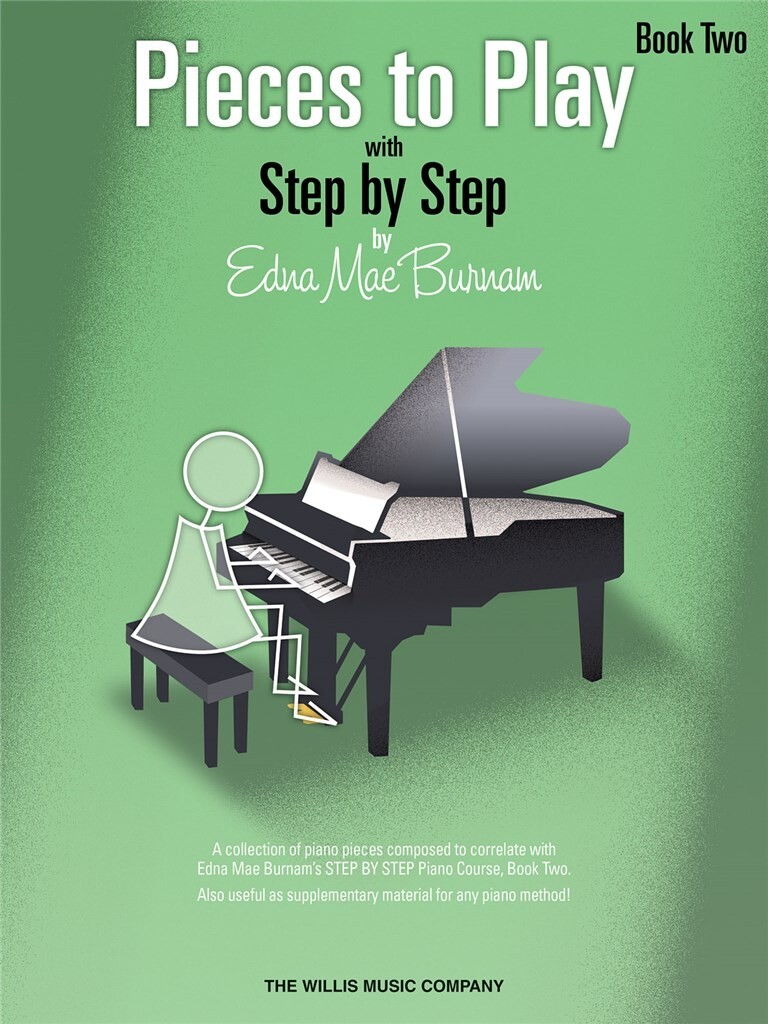 EDNA-MAE BURNAM : PIECES TO PLAY BOOK 2 - PIANO