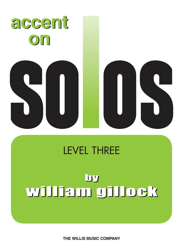 WILLIAM GILLOCK : ACCENT ON SOLOS BOOK 3 - PIANO