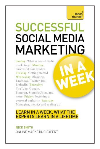 Successful Social Media Marketing in a Week