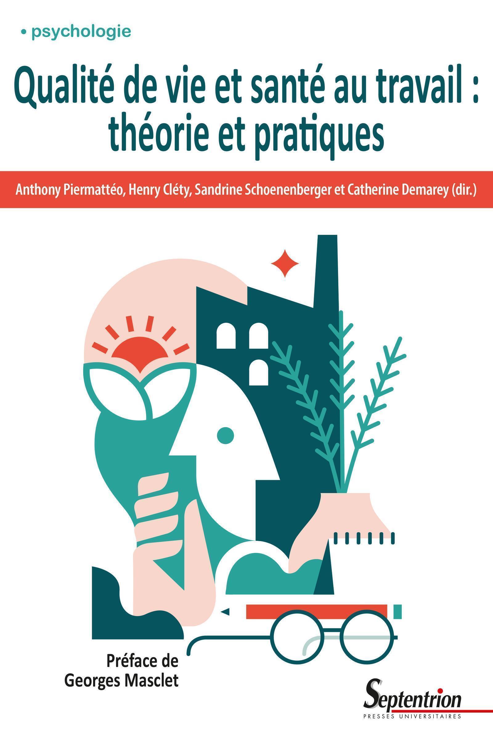 Qualité de vie et santé au travail : théorie et pratiques