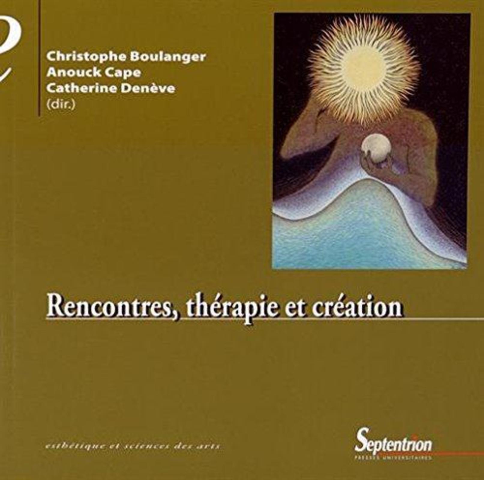 Rencontres, thérapie et création