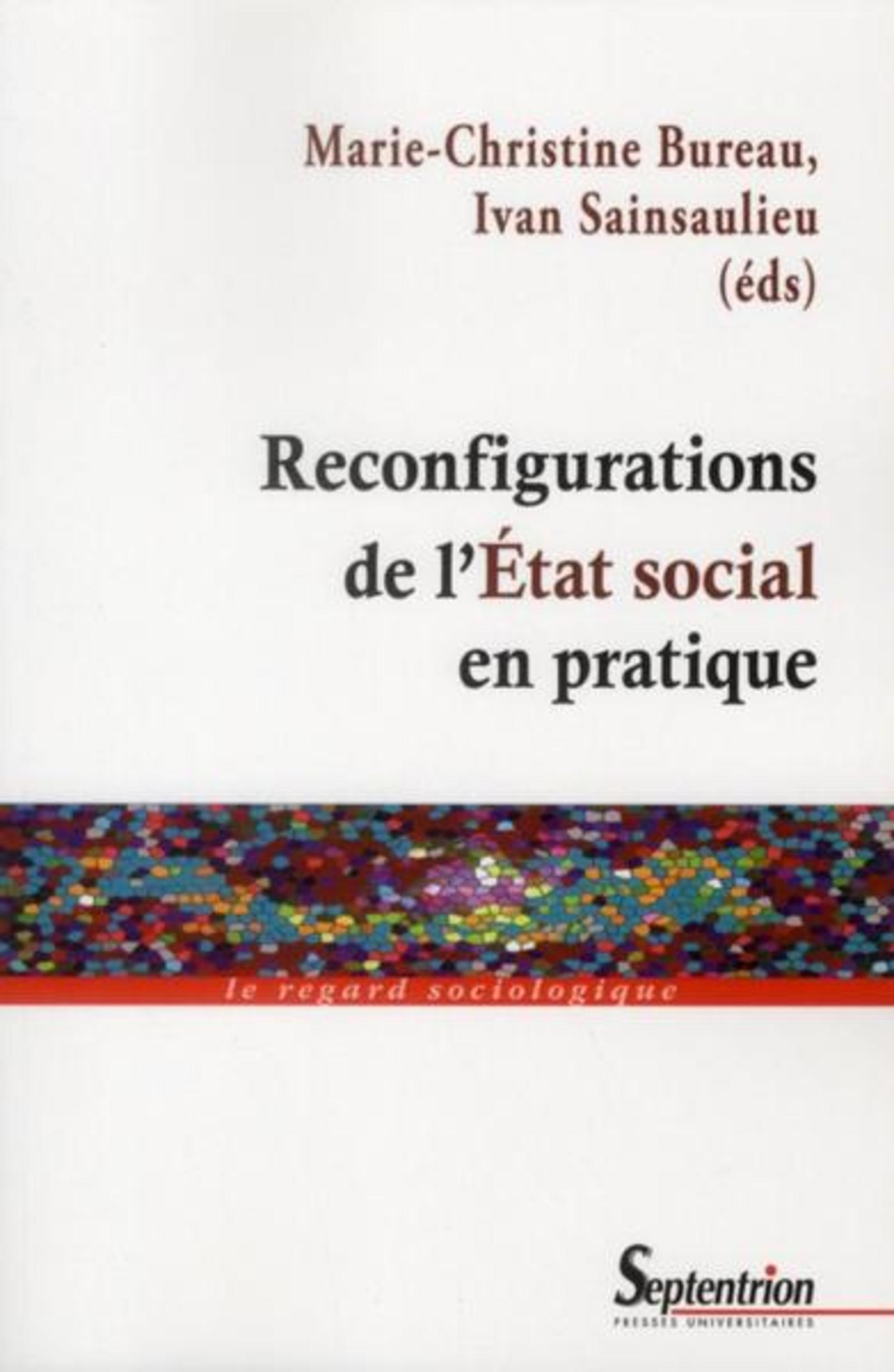 Reconfigurations de l''Etat social en pratique