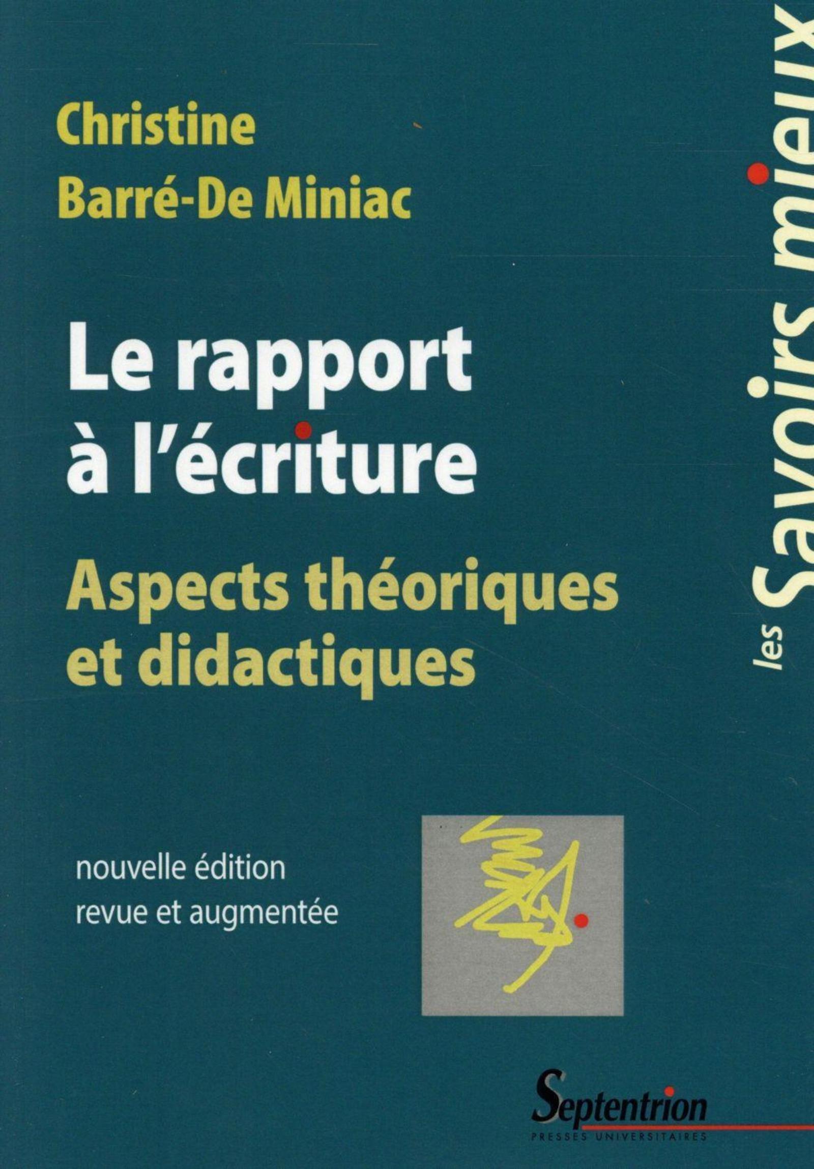 Le rapport à l'écriture aspects théoriques et didactiques
